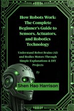 How Robots Work