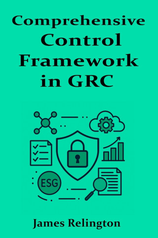 Comprehensive Control Framework in GRC