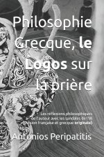 Philosophie Grecque, le Logos sur la prière