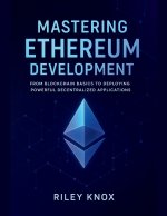 Mastering Ethereum Development