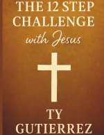 12 Step Challenge with Jesus