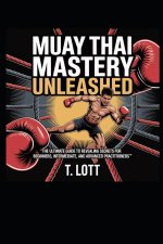 Muay Thai Mastery Unleashed
