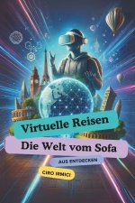 Virtuelle Reisen
