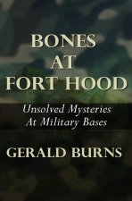 Bones At Fort Hood