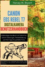 Canon EOS Rebel T7 Digitalkamera Benutzerhandbuch