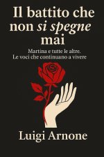 IL BATTITO CHE NON SI SPEGNE MAI