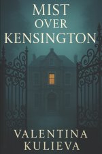 Mist Over Kensington