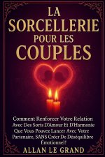LA SORCELLERIE POUR LES COUPLES