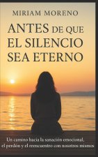Antes de que el silencio sea eterno