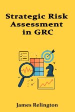 Strategic Risk Assessment in GRC