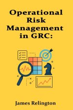 Operational Risk Management in GRC