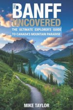 THE BANFF UNCOVERED