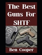 The Best Guns For SHTF