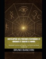 ENCYCLOPÉDIE DES PRATIQUES ÉSOTÉRIQUES ET MAGIQUES À TRAVERS LE MONDE