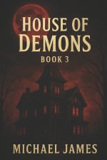 House Of Demons Book 3