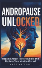 Andropause Unlocked