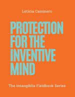 Protection for the Inventive Mind
