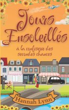 Jours ensoleillés à la confiserie des secondes chances