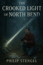 The Crooked Light of North Bend