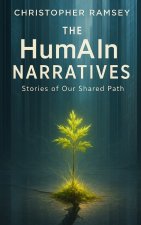 The HumAIn Narratives