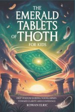 The Emerald Tablets of Thoth for Kids