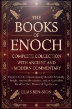 THE BOOKS OF ENOCH COMPLETE COLLECTION WITH ANCIENT AND MODERN COMMENTARY