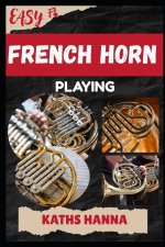 EASY FRENCH HORN PLAYING