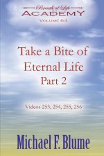Take a Bite of Eternal Life Part 2