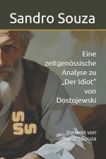 Eine zeitgenössische Analyse zu „Der Idiot