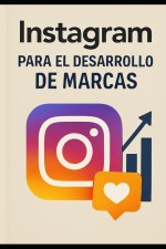 Instagram Para el Desarrollo de Marcas