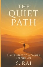 The Quiet Path