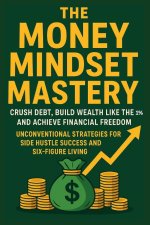 The Money Mindset Mastery