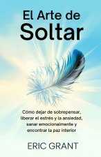 El Arte de Soltar