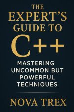 The Expert's Guide to C++