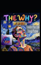 The Why?