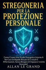STREGONERIA PER LA PROTEZIONE PERSONALE