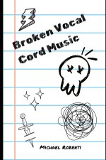 Broken Vocal Cord Music