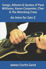 Songs, Albums & Quotes of Paul Williams, Karen Carpenter, Cher & The Wrecking Crew