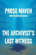 The Archivist's Last Witness | A haunting murder mystery, and the voices that won't fade