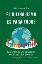 El bilingüismo es para todo el mundo