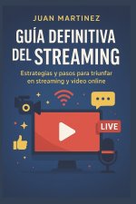 Guía Definitiva del Streaming
