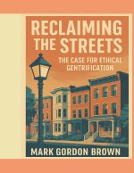 Reclaiming the Streets
