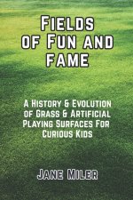 Fields of Fun and Fame