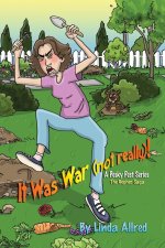 It was war (Not Really)!