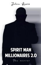 SPIRIT MAN MILLIONAIRES 2.0