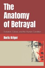 The Anatomy of Betrayal