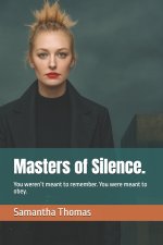 Masters of Silence.