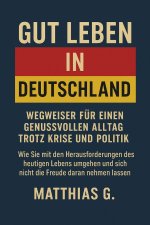 GUT LEBEN IN DEUTSCHLAND