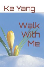 Walk With Me