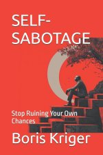 SELF-SABOTAGE